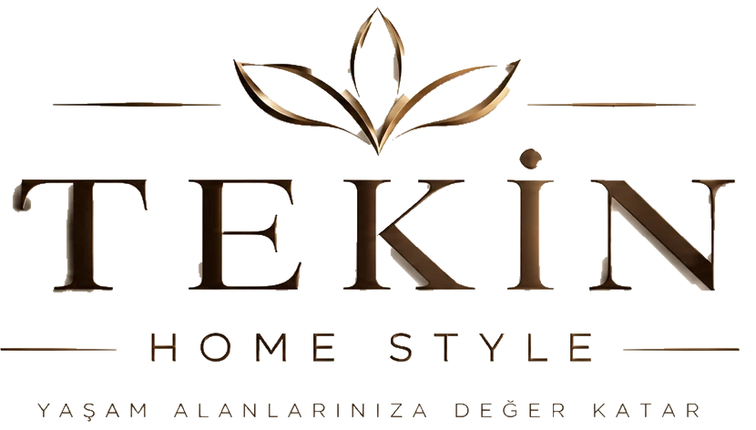 TEKİN HOME STYLE — Yaşam alanlarınıza değer katar